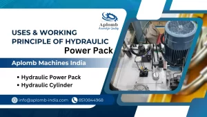 Read more about the article Uses & Working Principle of Hydraulic Power Pack