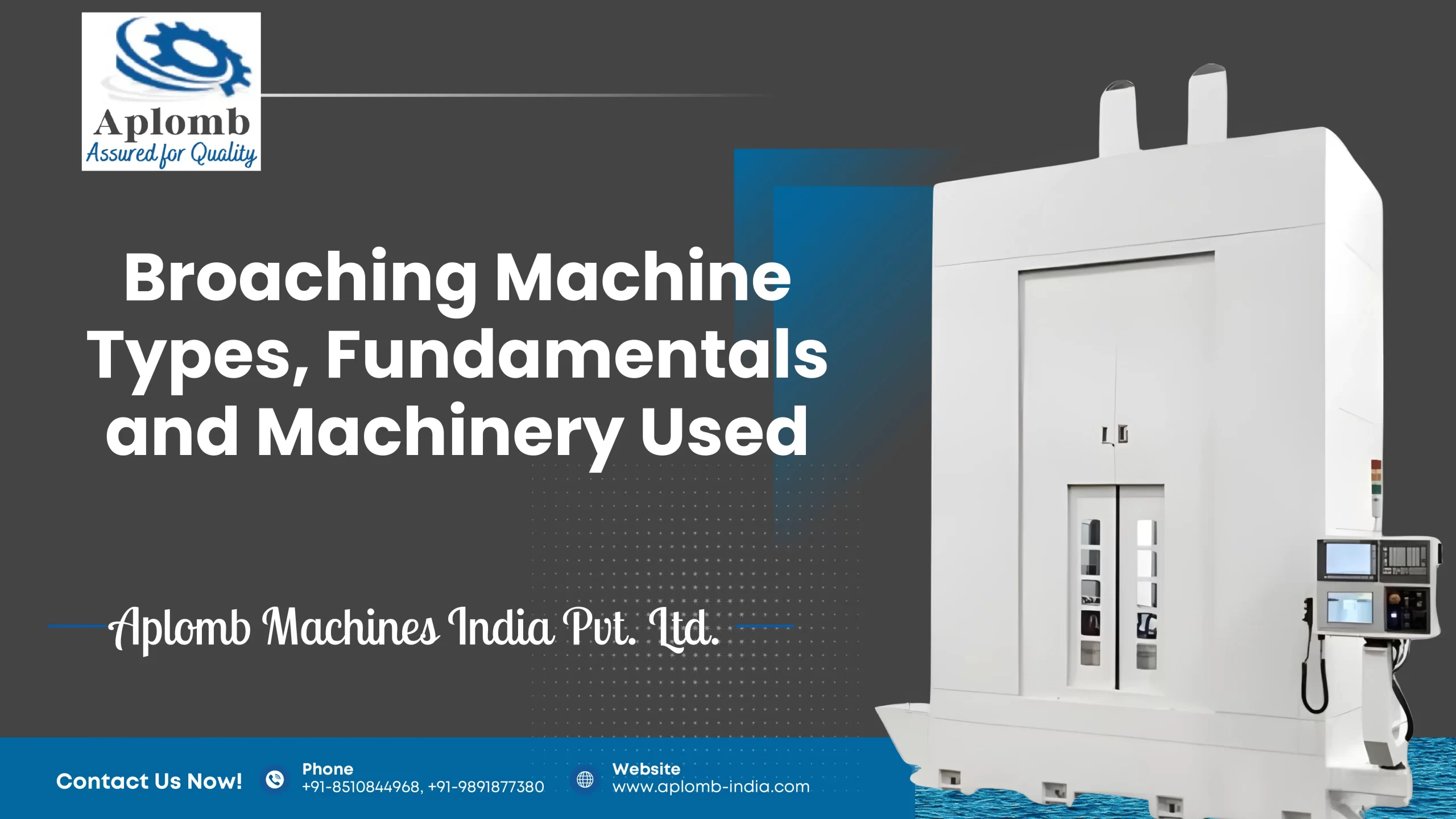 You are currently viewing Broaching Machine Types, Fundamentals and Machinery Used