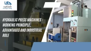 Read more about the article Hydraulic Press Machines : Working Principle, Advantages and Industrial Role