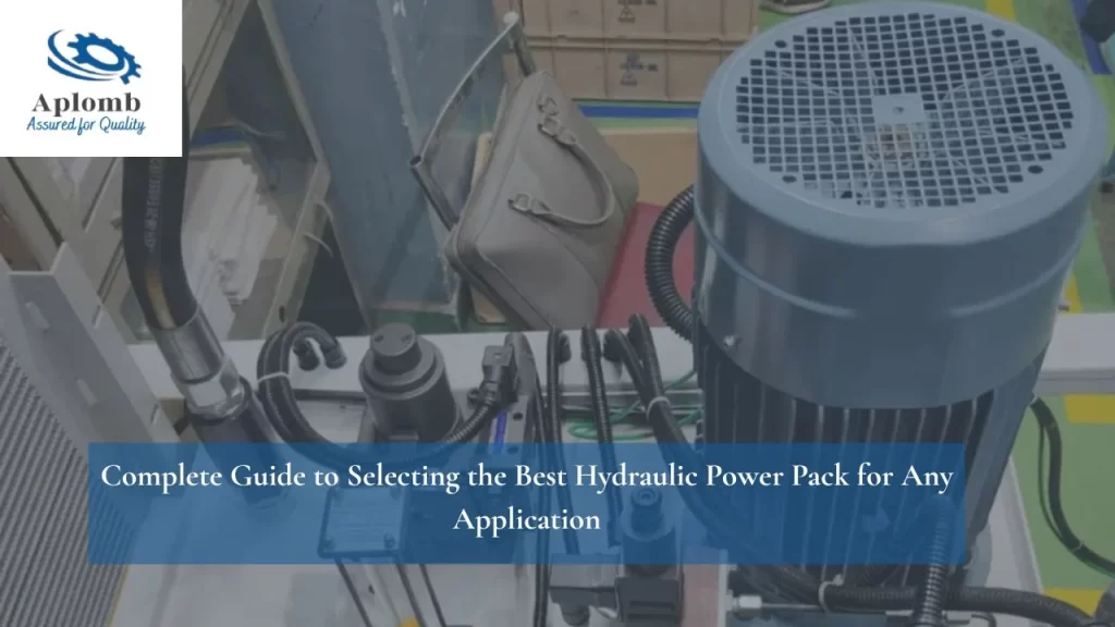Read more about the article Complete Guide to Selecting the Best Hydraulic Power Pack for Any Application