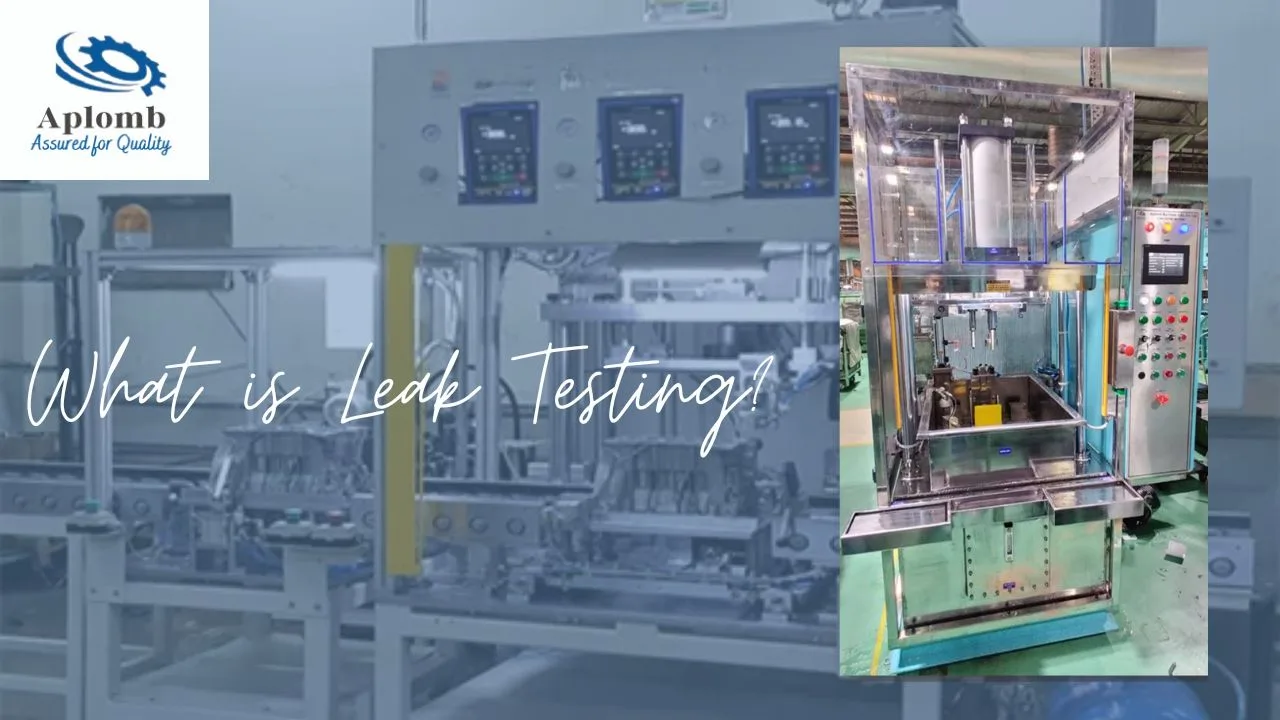 You are currently viewing What is Leak Testing?