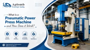 Read more about the article What is a Pneumatic Power Press Machine and How Does it Work?